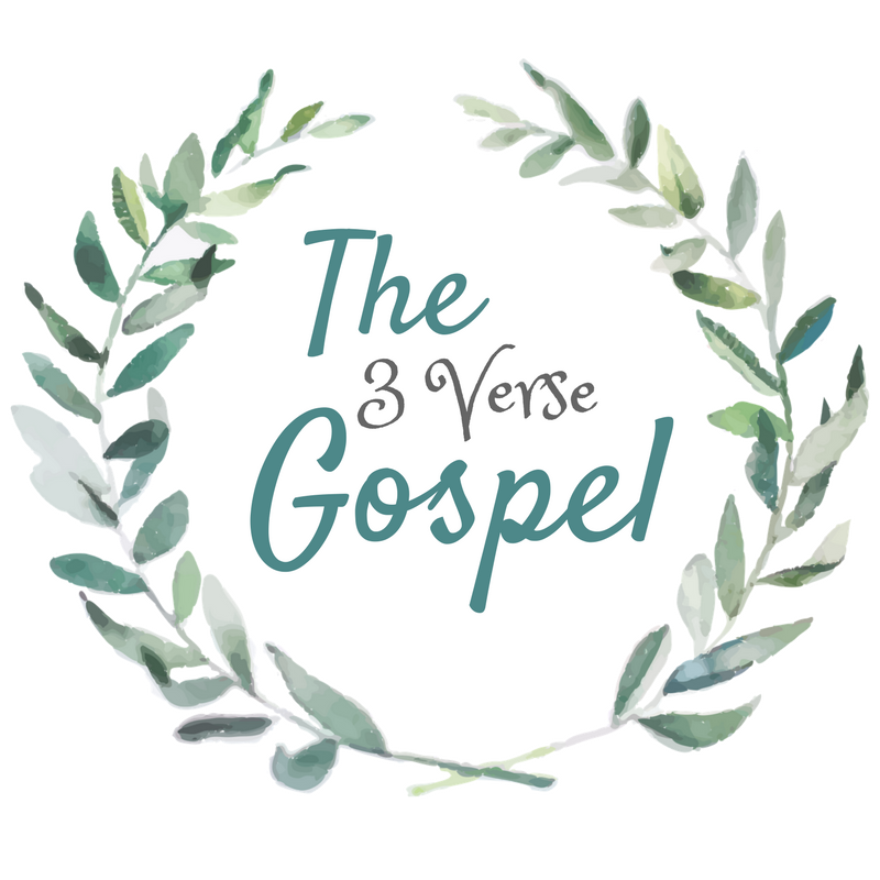 Share the gospel in 3 verses; includes printable posters!